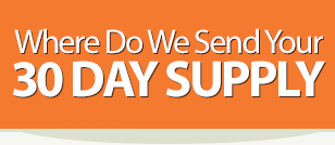 Where Do We Send Your 30 Day Supply